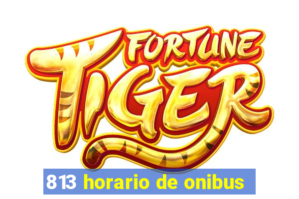 813 horario de onibus